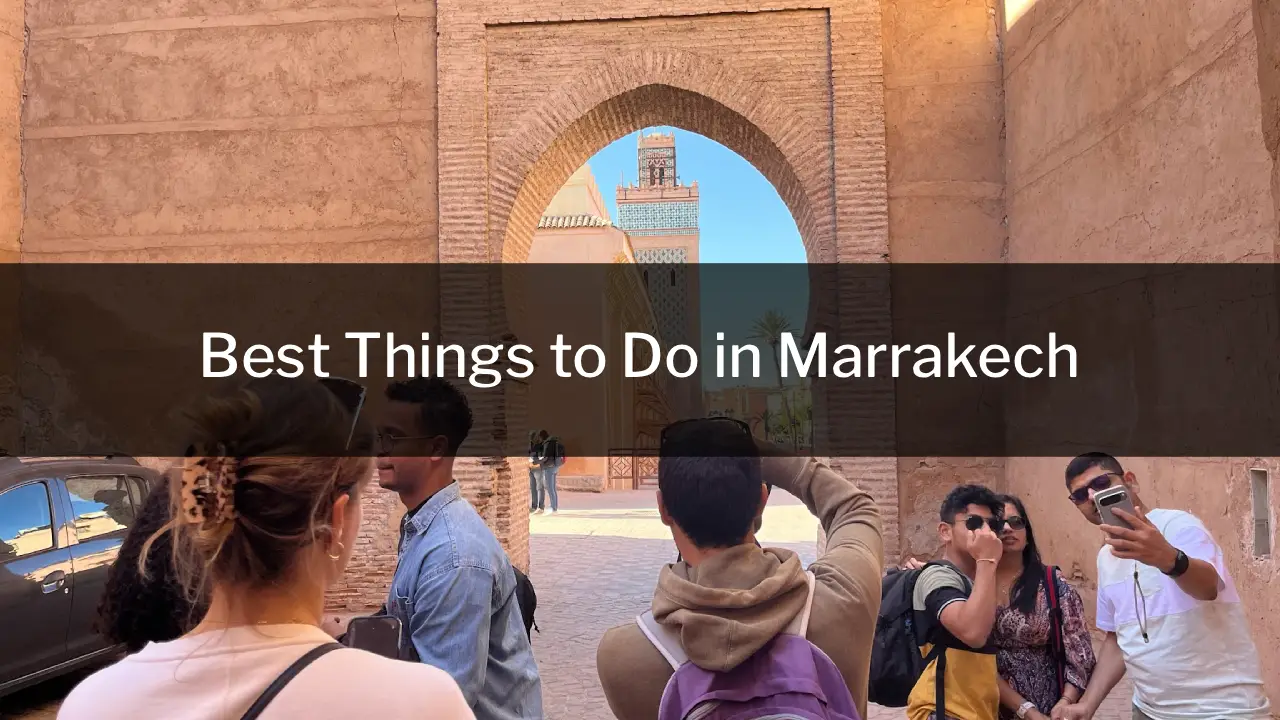 Best Things to Do in Marrakech