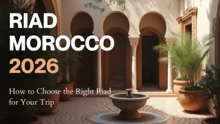 Elegant Moroccan riad courtyard with zellige tiles, central fountain, and plants – header image for “Riad Morocco 2026: How to Choose the Right Riad for Your Trip